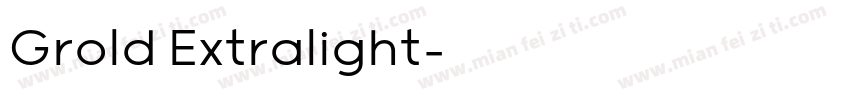 Grold Extralight字体转换